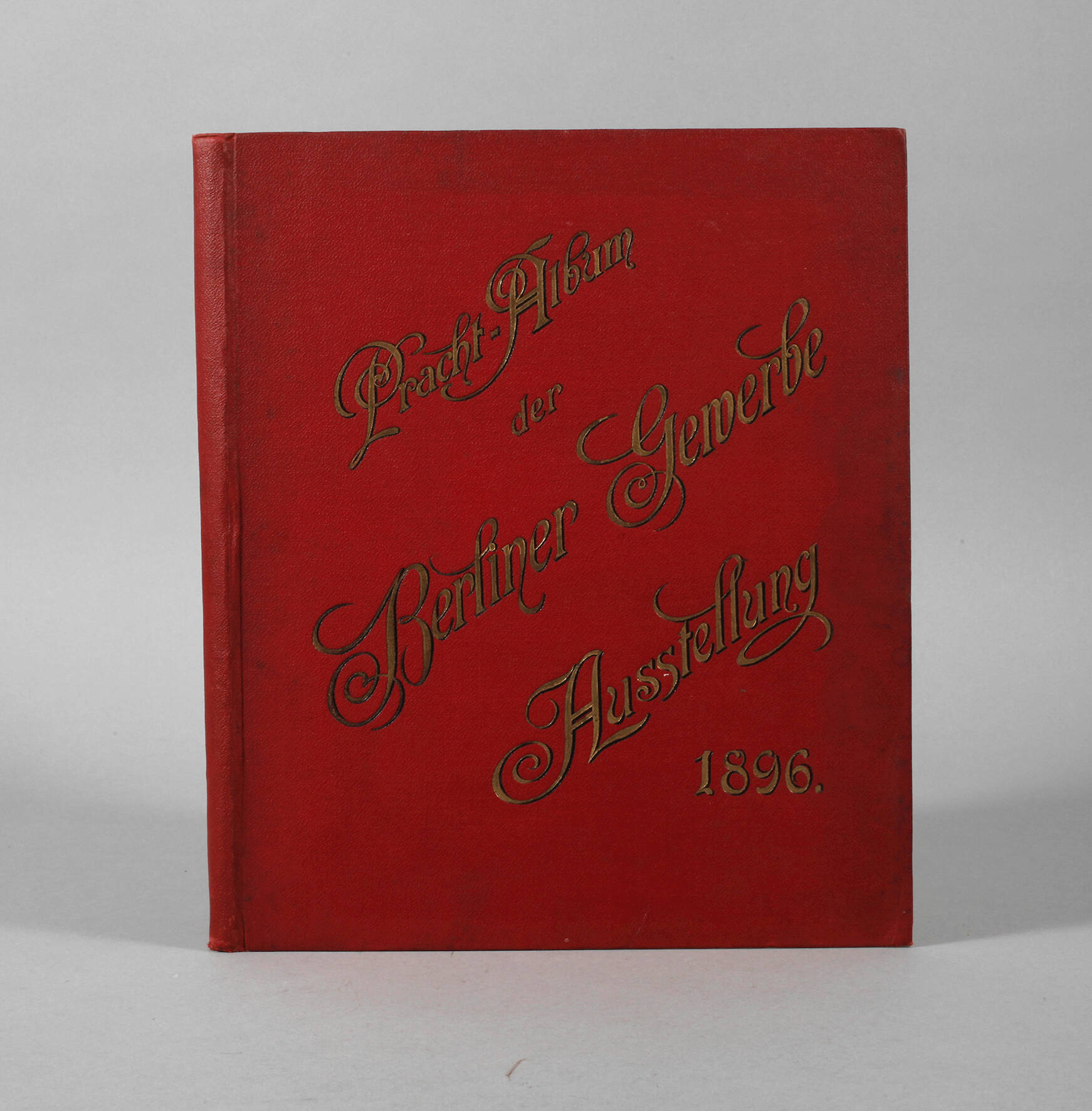 Prachtalbum der Berliner Gewerbeausstellung 1896