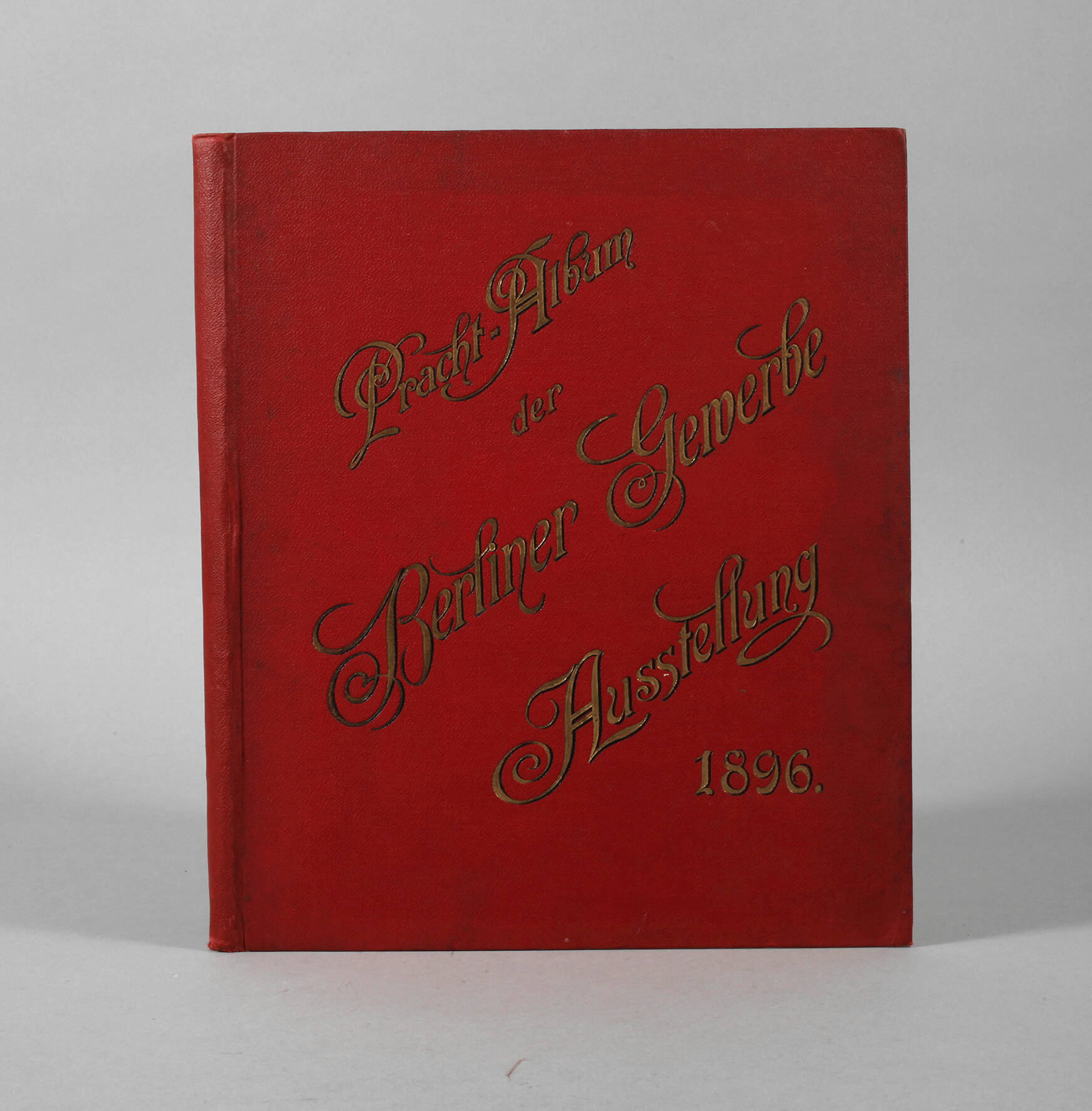 Prachtalbum der Berliner Gewerbeausstellung 1896