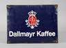 Emailleschild Dallmayr