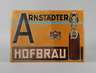 Werbeschild Arnstädter Hofbräu