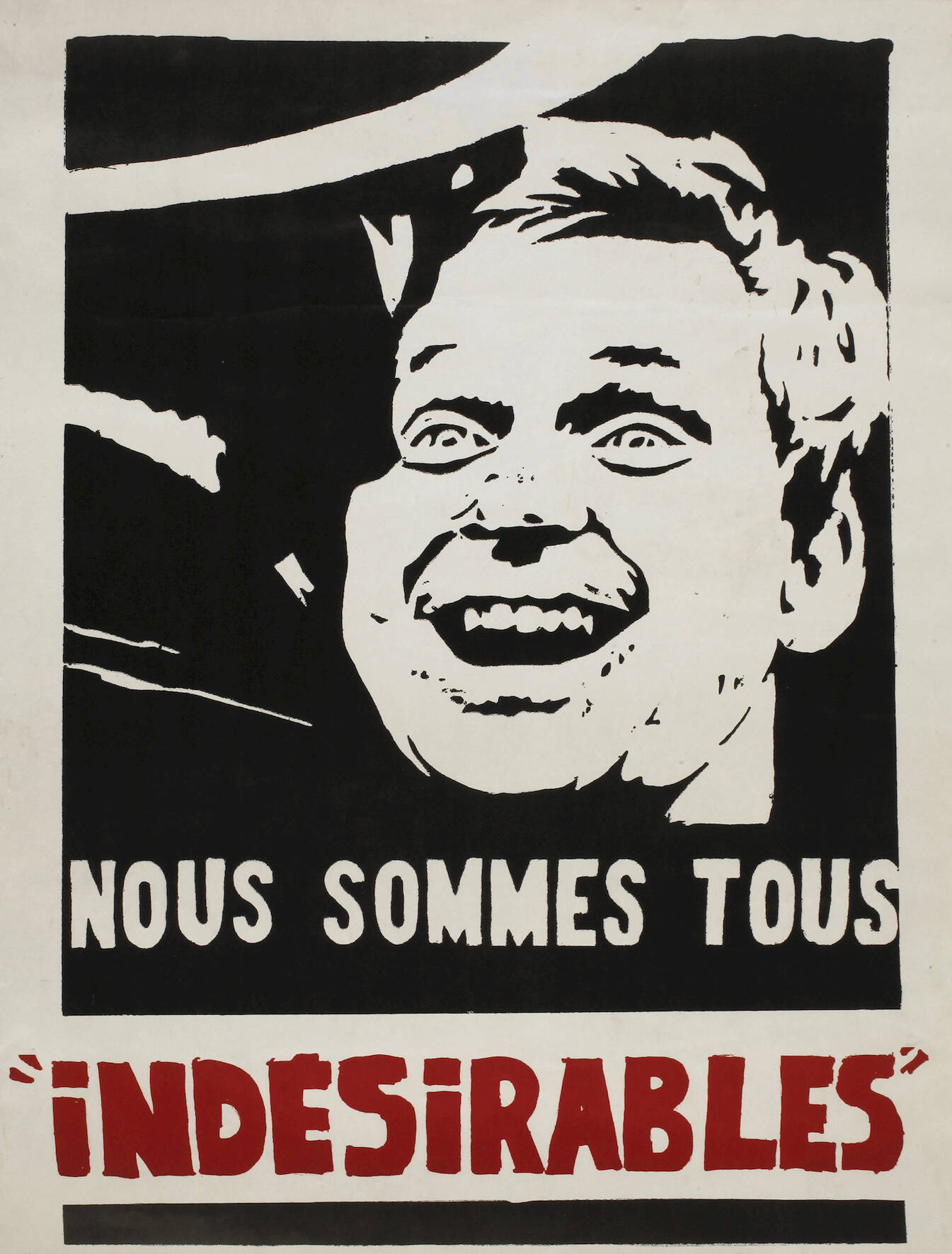 Plakat "Nous sommes tous indesirables"