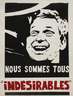 Plakat "Nous sommes tous indesirables"