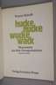 Werner Schreib "hucke nucke wucke wack"