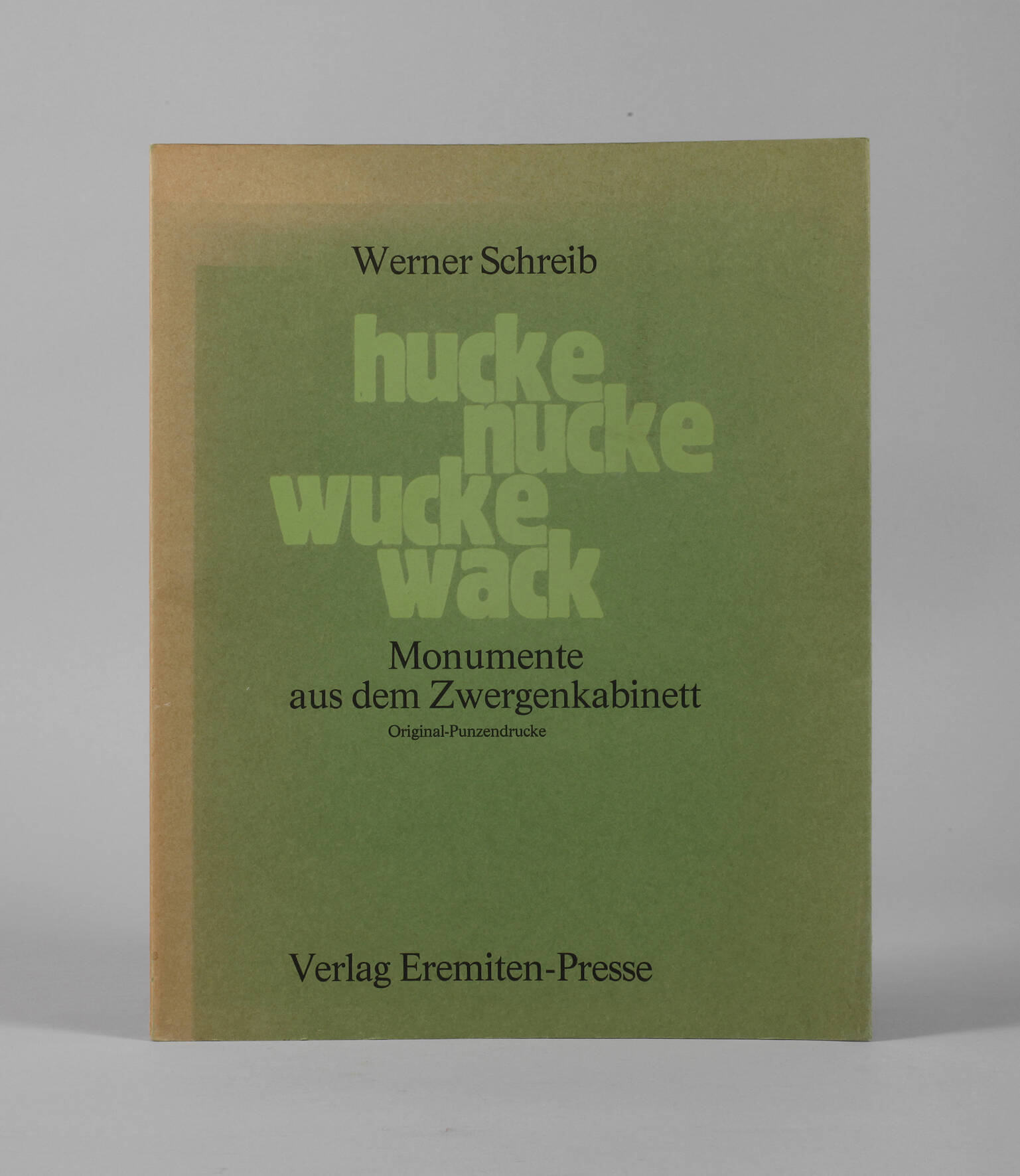 Werner Schreib "hucke nucke wucke wack"