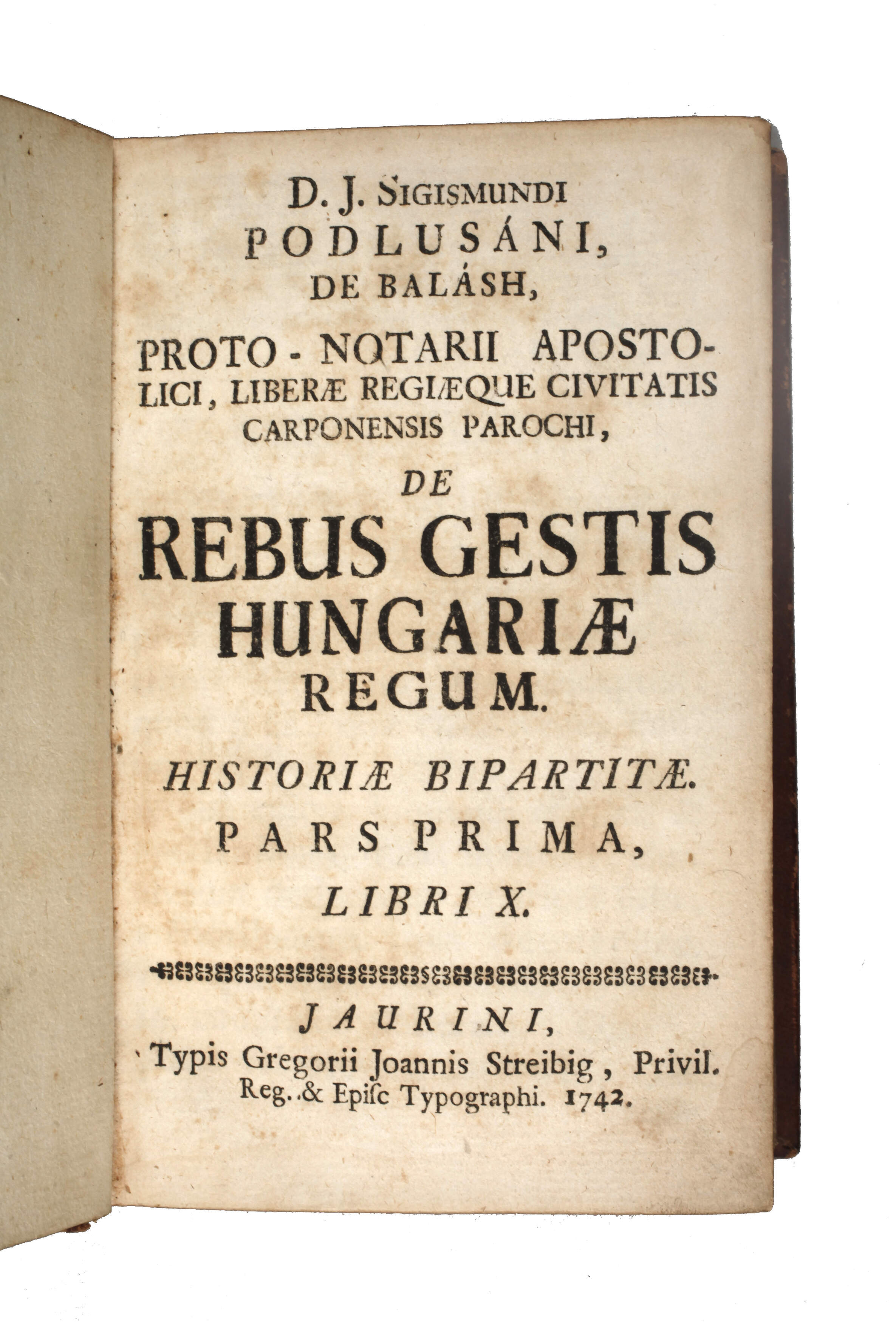 De Rebus Gestis Hungariae Regum 1742