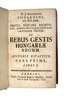 De Rebus Gestis Hungariae Regum 1742