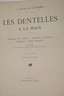 "Les Dentelles a la Main"
