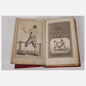 Boxiana or Sketches of ancient and modern Pugilism