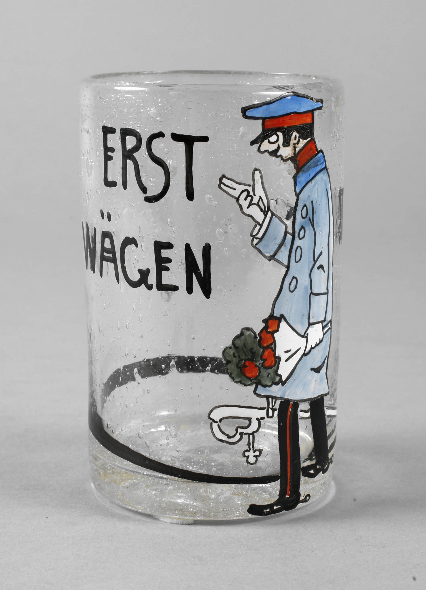 Ludwig Hohlwein Trinkglas ” Erst wägen dann-”