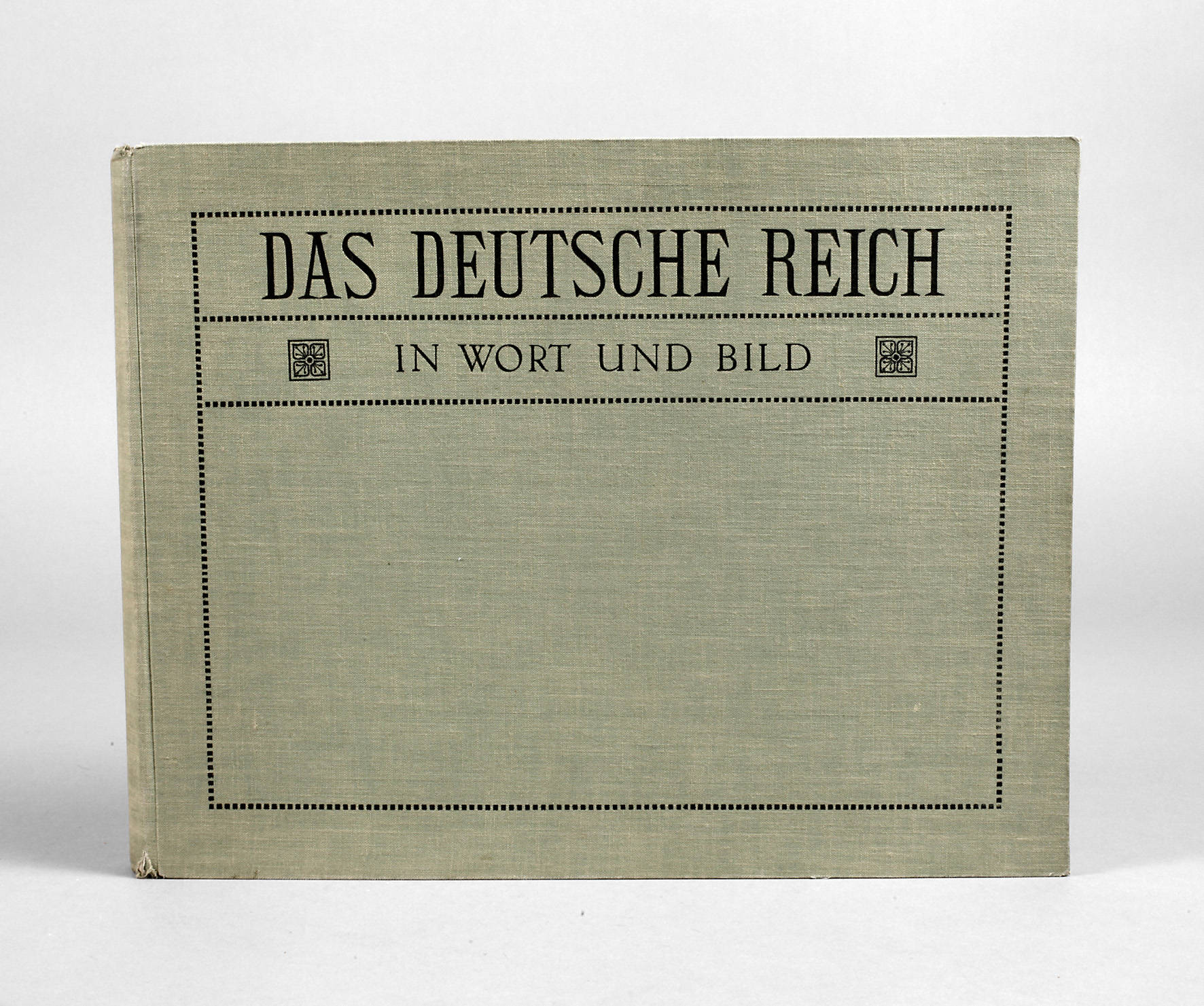 Das Deutsche Reich in Wort und Bild