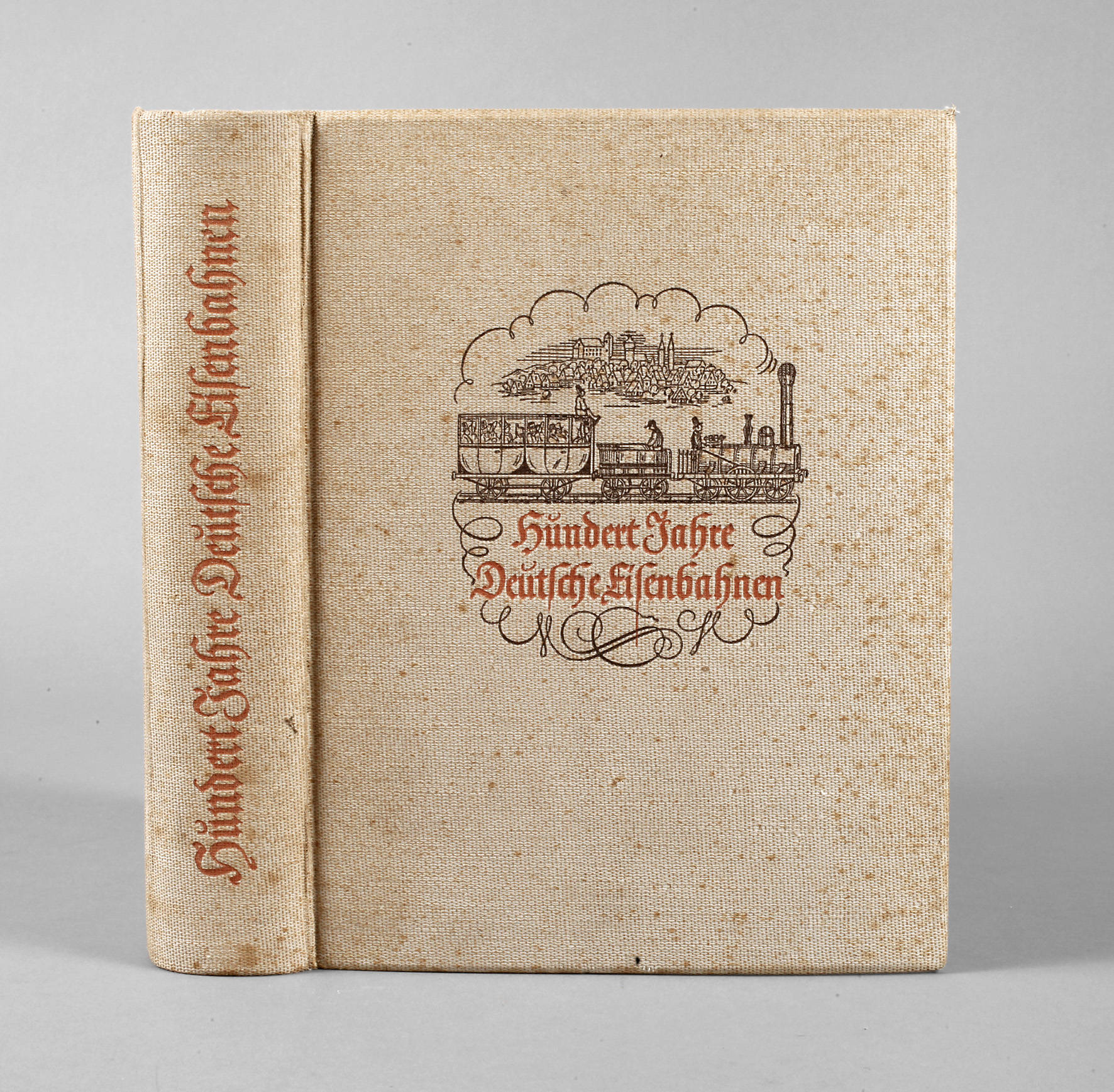 Hundert Jahre deutsche Eisenbahnen