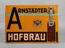 Werbeschild Arnstädter Hofbräu
