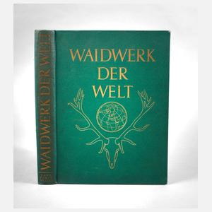 Waidwerk der Welt