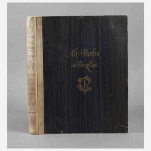 N. Moufang, Alt-Berlin in Porzellan