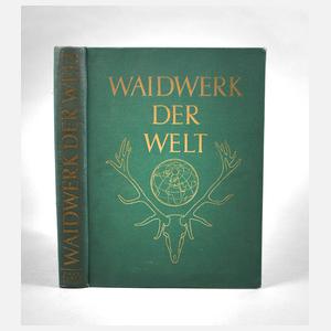 Waidwerk der Welt