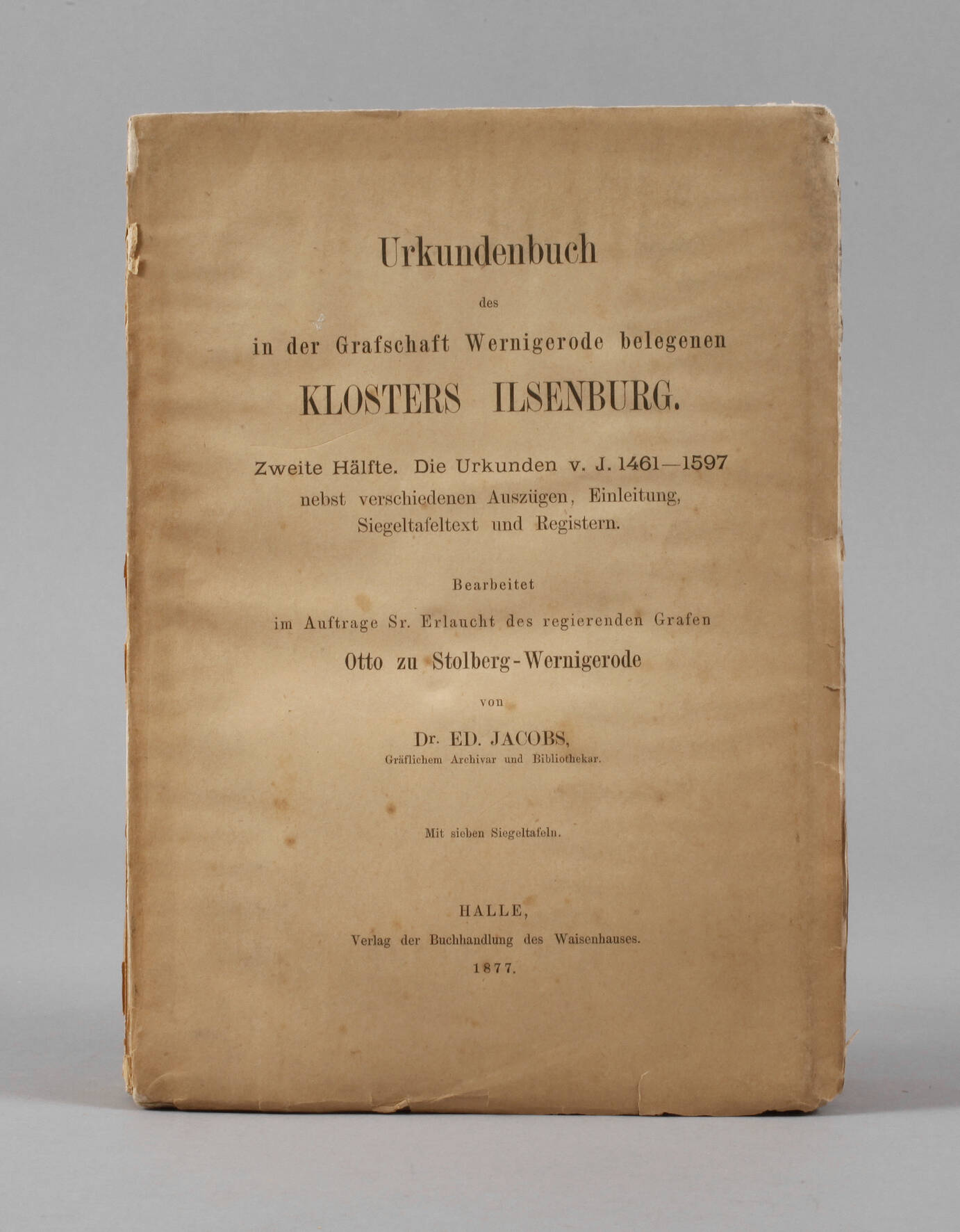 Urkundenbuch des in der Grafschaft Wernigerode