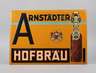 Werbeschild Arnstädter Hofbräu