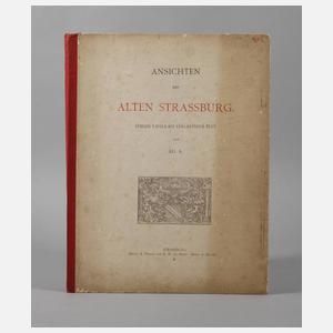 Ansichten des alten Strassburg
