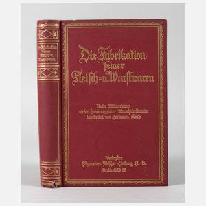 Die Fabrikation feiner Fleisch- und Wurstwaren