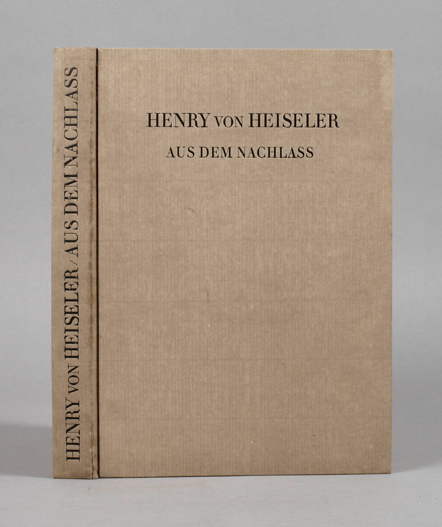 Henry von Heiseler – Aus dem Nachlass
